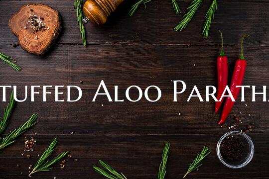 Stuffed Aloo Paratha