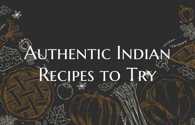 Authentic Indian Recipes to ...